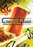 Calendar Quest: A 5,000 Year Trek Through Western History with Father Time by Jennifer Johnson Garrity